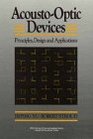 AcoustoOptic Devices Principles Design and Applications