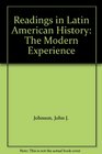Readings in Latin American History The Modern Experience