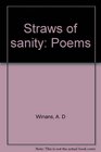 Straws of sanity Poems