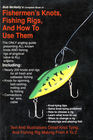 Bob McNally's Complete Book of Fishermen's Knots Fishing Rigs and How to Use Them