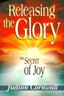 Releasing the Glory The Secret of Joy