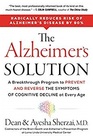 The Alzheimer's Solution A Breakthrough Program to Prevent and Reverse the Symptoms of Cognitive Decline at Every Age