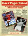 Back Page United Century of Newspaper Coverage of Manchester United