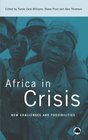 Africa In Crisis New Challenges and Possibilities