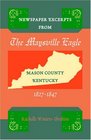 Newspaper Excerpts from the Maysville Eagle Mason County Kentucky 18271847