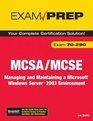 MCSA/MCSE 70290 Exam Prep Managing and Maintaining a Microsoft Windows Server 2003 Environment
