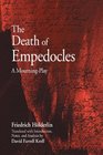 The Death of Empedocles A Mourningplay