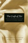 The Craft of Art Originality and Industry in the Italian Renaissance and Baroque Workshop