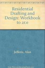 Residential Drafting and Design Workbook to 2re