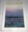 Source of the Light A Witness and Testimony of Jesus Christ the Savior and Redeemer of All