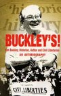 Buckley's Ken Buckley Historian Author and Civil Libertarian  An Autobiography