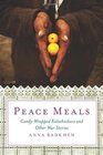 Peace Meals CandyWrapped Kalashnikovs and Other War Stories