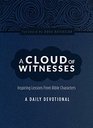 A Cloud of Witnesses: A Daily Devotional by Amazing Facts