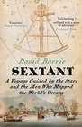 Sextant A Voyage Guided by the Stars and the Men Who Mapped the World's Oceans