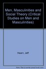Men Masculinities and Social Theory