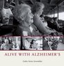 Alive with Alzheimer's