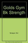 Golds Gym Bk Strength