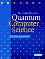 Quantum Computer Science An Introduction
