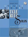 Jumpin' Jim's Ukulele Masters Lyle Ritz Solos  15 Chord Solos Arranged by the Ukulele Jazz Master