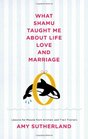 What Shamu Taught Me About Life Love and Marriage Lessons for People from Animals and Their Trainers