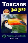 Toucans For Kids