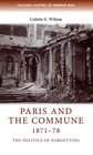 Paris and the Commune 187178 The politics of forgetting