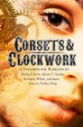 Corsets  Clockwork 13 Steampunk Romances