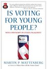 Is Voting for Young People With a Postscript on Citizen Engagement  Value Pack