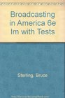 Broadcasting in America A Survey of Electronic Media