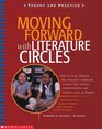 Moving Forward With Literature Circles  How to Plan Manage and Evaluate Literature Circles to Deepen Understanding and Foster a Love of Reading