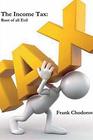 The Income Tax Root Of All Evil