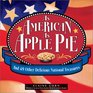 As American As Apple Pie  And 49 Other Delicious National Treasures