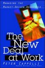 The New Deal at Work Managing the MarketDriven Workforce