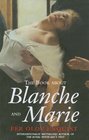 The Book About Blanche and Marie A Novel