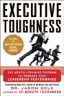 Executive Toughness The MentalTraining Program to Increase Your Leadership Performance