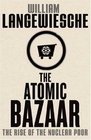 The Atomic Bazaar The Rise of the Nuclear Poor