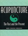 Acupuncture The Past  the Present