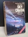 Sky Crash A Cosmic Conspiracy