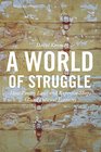 A World of Struggle How Power Law and Expertise Shape Global Political Economy
