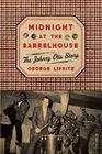 Midnight at the Barrelhouse The Johnny Otis Story