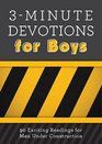 3Minute Devotions for Boys 90 Exciting Readings for Men Under Construction