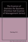 The Essence of Statistics for Business
