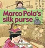 Marco Polo's Silk Purse
