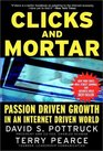 Clicks and Mortar PassionDriven Growth in an Internet Driven World