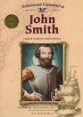 John Smith: English Explorer and Colonist (Colonial Leaders)