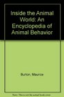 Inside the Animal World An Encyclopedia of Animal Behavior