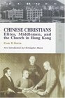 Chinese Christians Elites Middlemen And the Church in Hong Kong