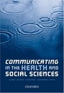 Communicating in the Health and Social Sciences