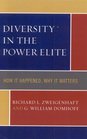 Diversity in the Power Elite How it Happened Why it Matters