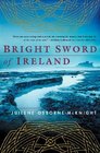 Bright Sword of Ireland
